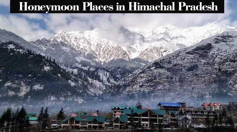Honeymoon Places in Himachal Pradesh